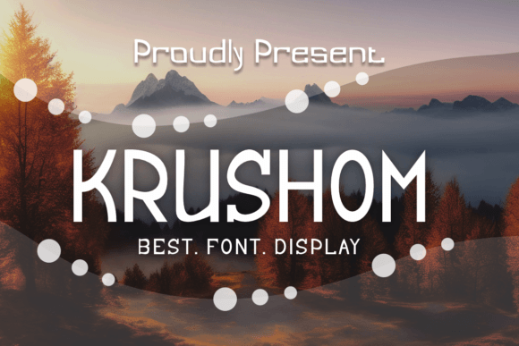 Krushom: A Bold Display Font for Campaign Creators